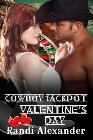 [Cowboy Jackpot 02] • Cowboy Jackpot: Valentine's Day